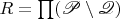 $R=\prod(\mathscr P\setminus\mathscr Q)$