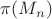 $\pi(M_n)$