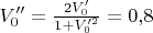 $V_0''=\frac{2V_0'}{1+V_0'^2}=0{,}8$