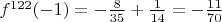 $f^{122}(-1)=-\frac {8}{35}+\frac{1}{14}=-\frac{11}{70}$