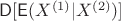 $\mathsf{D}[\mathsf{E}(X^{(1)}|X^{(2)})]$