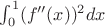 $\int_0^1(f''(x))^2dx$