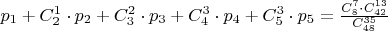 $p_1+C^1_2\cdot p_2+C^2_3\cdot p_3+C^3_4\cdot p_4+C^3_5\cdot p_5=\frac{C^7_8\cdot C^{13}_{42}}{C^{35}_{48}}$