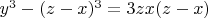 $y^3- (z-x)^3=3zx(z-x)$