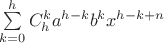 $\sum\limits_{k=0}^{h}C_h^ka^{h-k}b^kx^{h-k+n}$