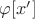 $\varphi[x']$