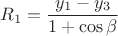 $R_1 = \dfrac {y_1 - y_3} {1 + \cos \beta}$