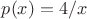 $p(x)=4/x$
