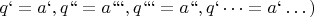 $\\q`=a`, q``=a```, q```=a``,q`&hellip;=a`&hellip;)$