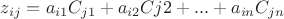 $z_{ij}=a_{i1}C_{j1}+a_{i2}C{j2}+...+a_{in}C_{jn}$