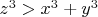 $z^3>x^3+y^3$