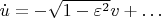 $\dot u = - \sqrt {1-\varepsilon^2} v + \ldots