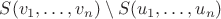 $S(v_1, \ldots, v_n) \setminus S(u_1, \ldots, u_n)$