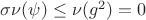 $\sigma\nu(\psi)\le\nu(g^2)=0$