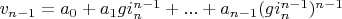 $v_{n-1}=a_0+a_1 g i_n^{n-1}+...+a_{n-1} (g i_n^{n-1})^{n-1}$