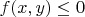 $f(x,y)\leq0$