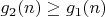 $g_2(n) \geq g_1(n)$