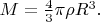 $M=\tfrac{4}{3}\pi\rho R^3.$