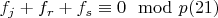 $f_j + f_r + f _s\equiv 0\mod p\engo(21)$