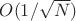$O(1/\sqrt{N})$