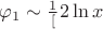 $\varphi_1 \sim \frac{1}[2}\ln x$