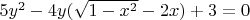 $5 y^2 - 4 y (\sqrt{1-x^2} - 2x) + 3 = 0$