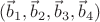 $(\vec b_1,\vec b_2,\vec b_3,\vec b_4)$