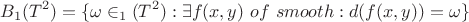 $${B_1}(T^2) = \{ \omega \in \Z_1(T^2) : \exists f(x,y)\  of\  smooth : d(f(x,y)) = \omega\}$