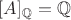 $[A]_{\mathbb Q}=\mathbb Q$
