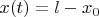 $x(t)=l-x_{0}$
