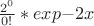 $ \frac{2^0}{0!} *exp{-2x} $