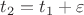 $t _2=t _1+\varepsilon$