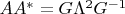 $AA^*=G \Lambda^2 G^{-1}$