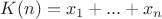 $K(n)=x_1+...+x_n$