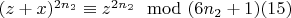 $(z + x)^{2n_2}\equiv z ^{2n_2}\mod (6n_2 +1) \engo(15)$