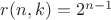 $r(n,k)=2^{n-1}$