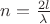 $n=\frac {2l} \lambda$ $n=\frac {2l} \lambda$