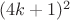 $(4k+1)^2$