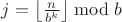 $j=\left\lfloor \frac{n}{b^k}\right\rfloor \bmod b$