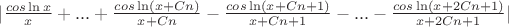 $|\frac{cos\ln x}{x}+...+\frac{cos\ln (x+Cn)}{x+Cn}-\frac{cos \ln (x+Cn+1)}{x+Cn+1}-...-\frac{cos \ln (x+2Cn+1)}{x+2Cn+1}|$