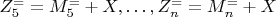 $ Z^=_5= M^=_5+X,&hellip;, Z^=_n= M^=_n+X $