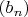 $\left (b_n \right )$