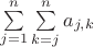 $\sum\limits_{j=1}^{n}\sum\limits_{k=j}^{n}a_{j,k}$