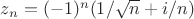 $z_n=(-1)^n(1/\sqrt n+i/n)$