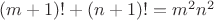 $(m+1)!+(n+1)!=m^2n^2$