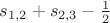 $s_{1,2}+s_{2,3}-\frac{1}{2}$