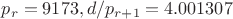 $p_r=9173, d/p_{r+1}=4.001307$