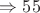 \Rightarrow 55$