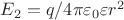 $E_2 = q/4\pi \varepsilon_0 \varepsilon r^2$