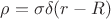 $\rho = \sigma\delta(r-R)$